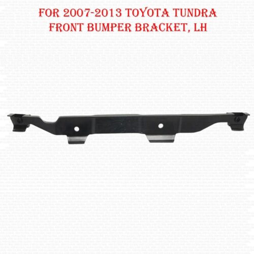 For 2007-2013 Toyota Tundra Front Bumper Bracket Driver Side Plastic Bumper