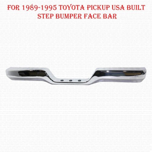 For 1989 1990 1991 1992 1993 1994 1995 Toyota Pickup Usa Built Step Bumper Bar