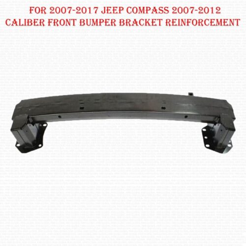 For 2007-2017 Jeep Compass 2007-2012 Caliber Front Bumper Bracket Reinforcement