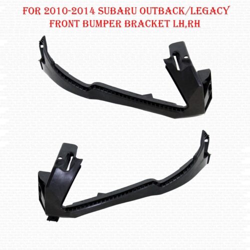 For 2010 2011 2012 2013 2014 Subaru Outback/Legacy Front Bumper Bracket LH,RH