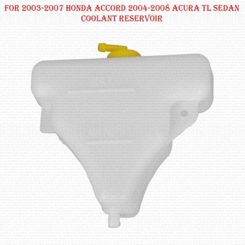 For 2003-2007 Honda Accord 2004-2008 Acura TL Sedan Coolant Reservoir