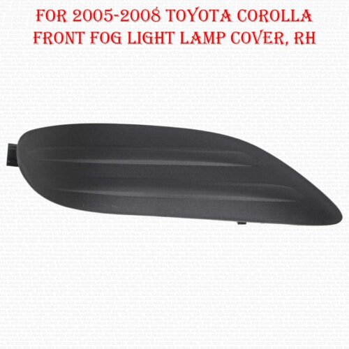 For 2005-2008 Toyota Corolla Front Right Side Fog Light Lamp Cover LH 5212702170