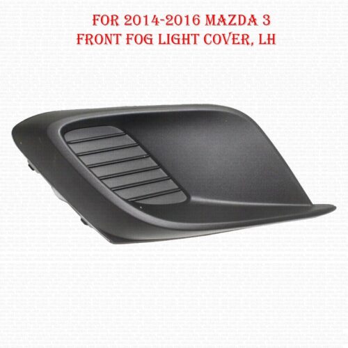 For 2014 2015 2016 Mazda 3 Front Fog Light Cover Driver Side, Textured,Hatchback