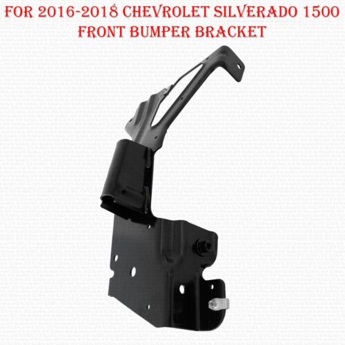 For 2016-2018 Chevrolet Silverado 1500 Front Bumper Bracket Driver Side Inner